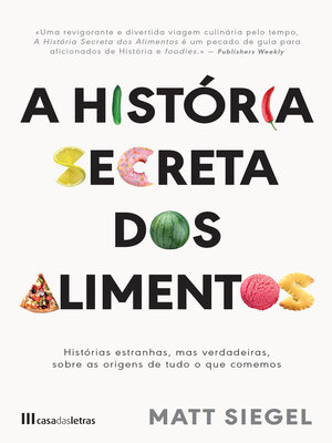 cover image of A História Secreta dos Alimentos